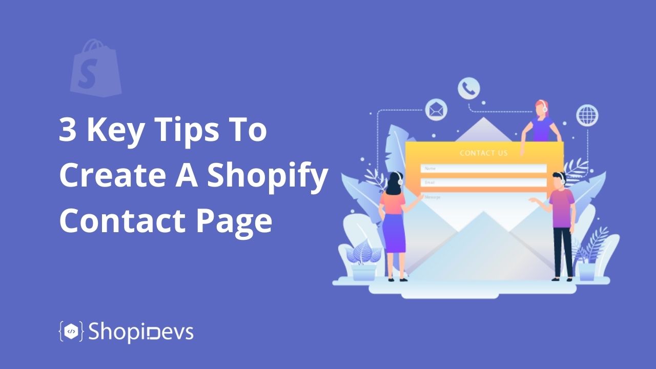 3 Key Tips To Create A Shopify Contact Page