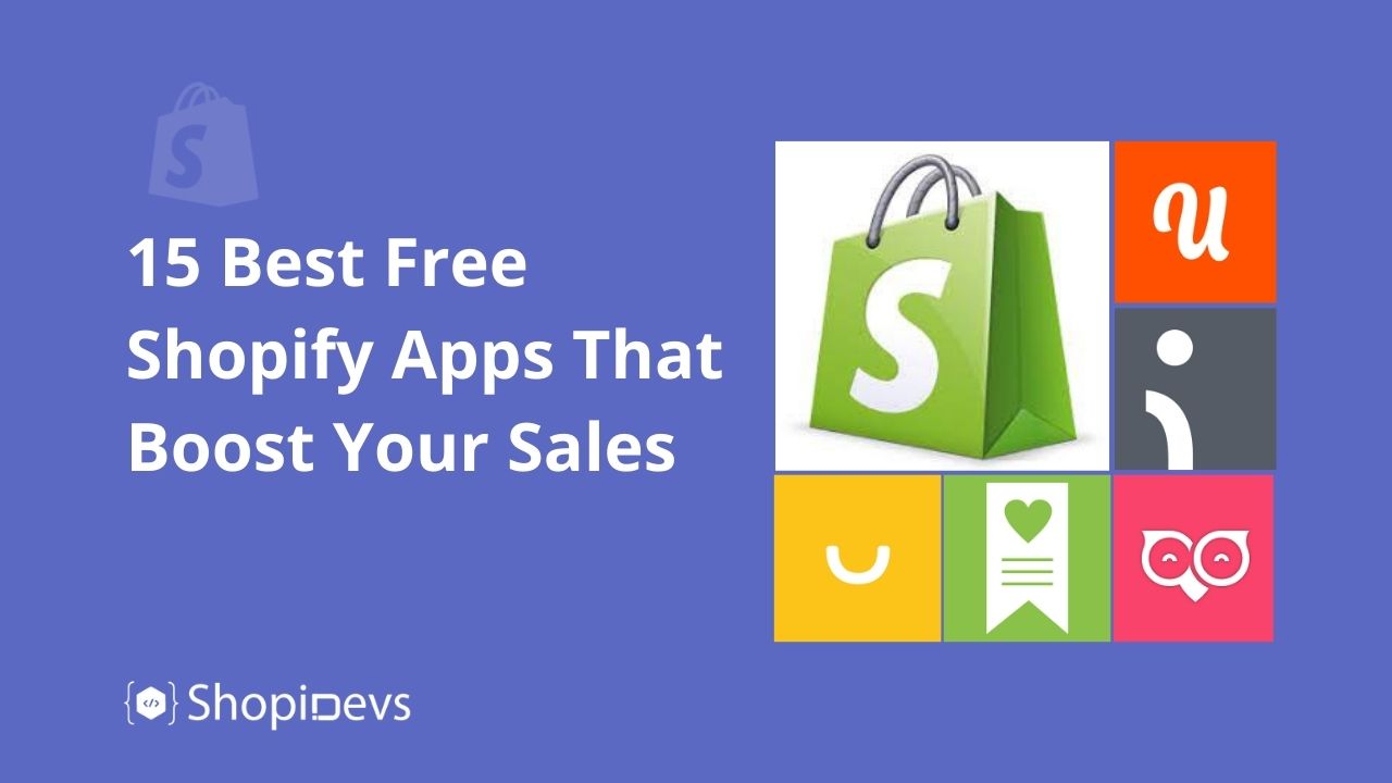 15 Best Free Shopify Apps That Boost Your Sales