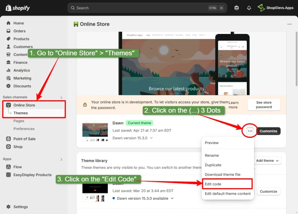 login to the shopify admin dashboard and access to edit code