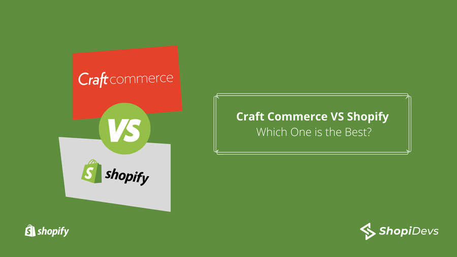 Craft Commerce VS Shopify Which One is the Best