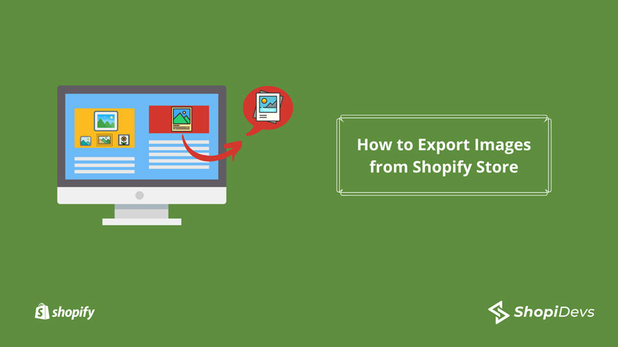 How to Export Images from Shopify Store