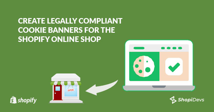 Create Legally Compliant Cookie Banners For The Shopify Online Shop