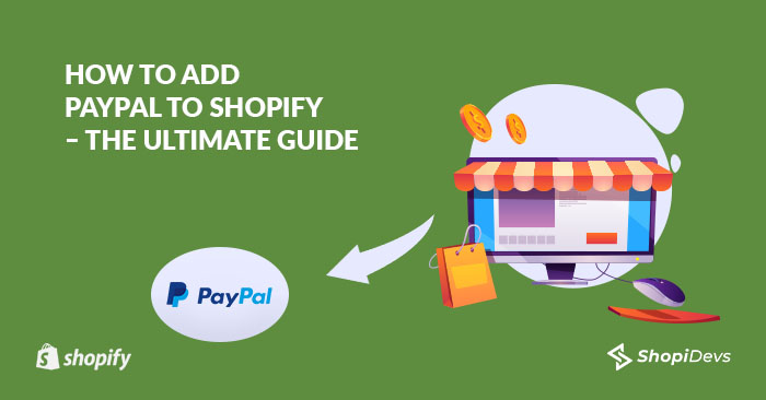 How To Add PayPal To Shopify