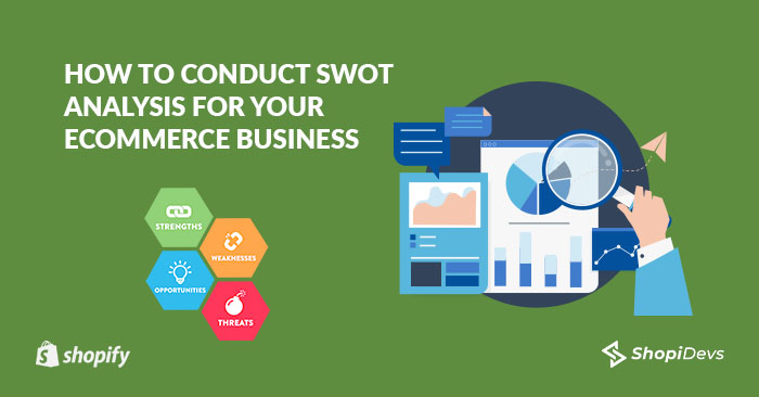 How To Conduct SWOT Analysis For Your ECommerce Business