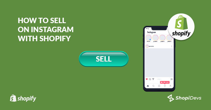 How To Sell On Instagram With Shopify