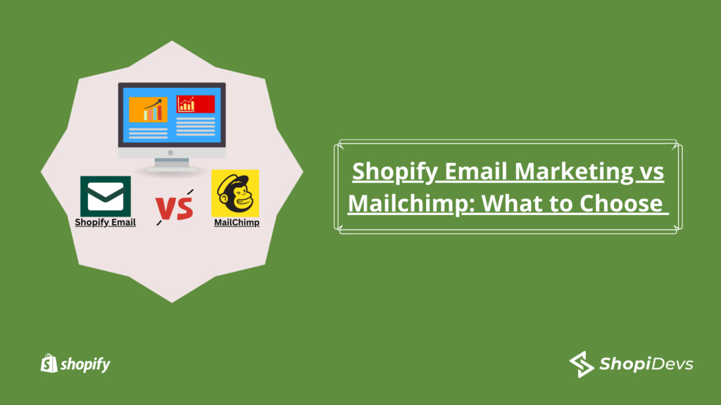 Shopify Email Marketing vs Mailchimp