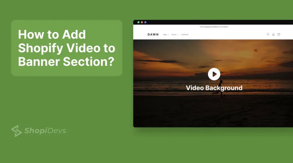 How to Add the Shopify Video to Banner Section tutorial futured image for blog content