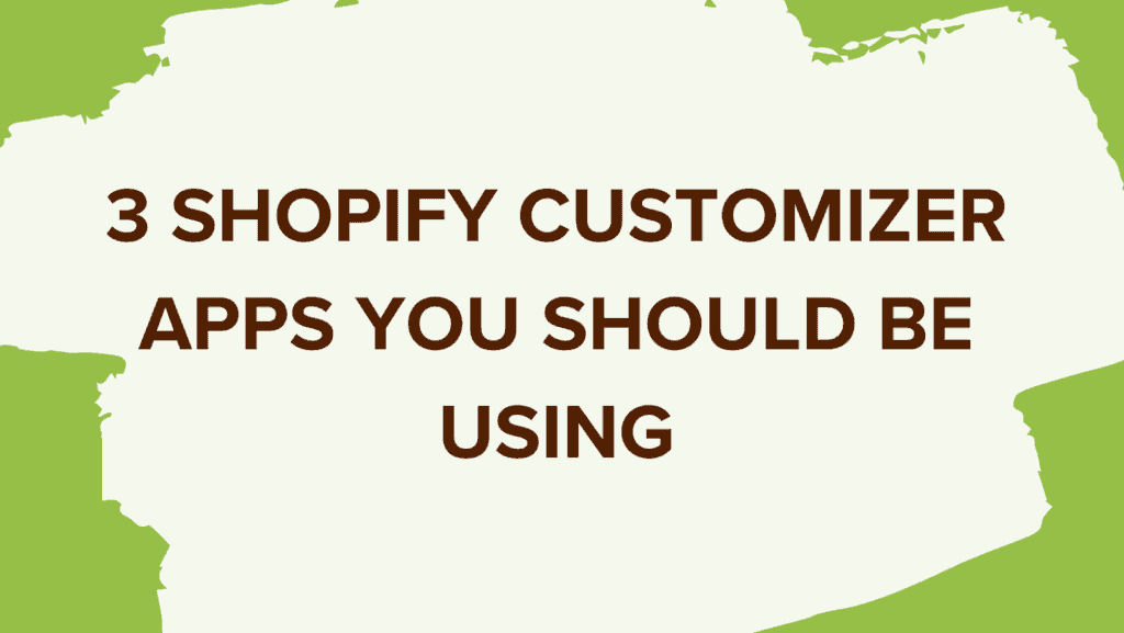 shopify customizer app