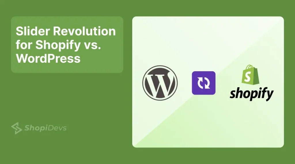 Slider Revolution for Shopify vs. WordPress