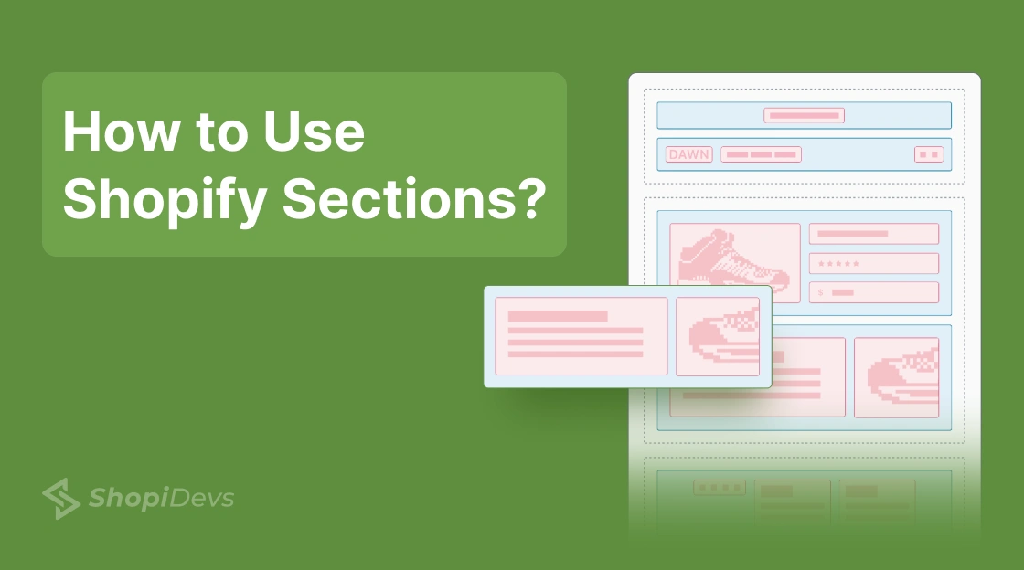 How to Use Shopify Sections