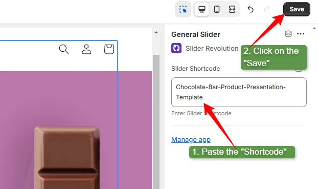 paste the shorcode on the slider section on the shopify store