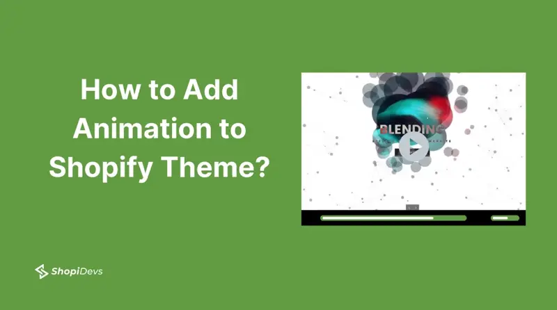 How to Add Animation to Shopify Theme